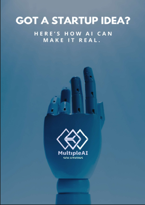 Got A Startup Idea? Here's How AI Can Make It Real